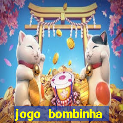 jogo bombinha ganhar dinheiro